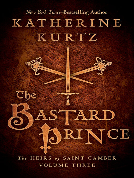 Title details for The Bastard Prince by Katherine Kurtz - Available